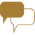 6 Two speech bubbles, one gold and one outlined, symbolizing communication.